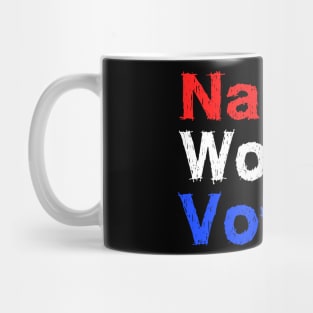 Nasty Woman Vote Mug